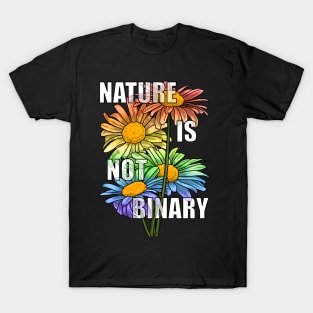 Nature Is Not Binary Rainbow T-Shirt